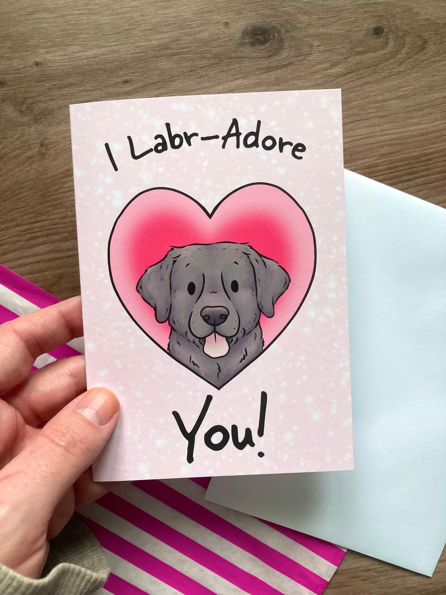 I Labr-Adore You | Cute A6 Labrador Greeting Card | Labrador Valentine's Day Card