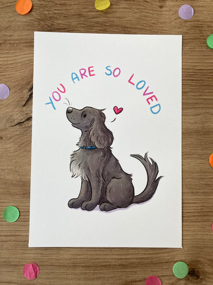 You Are So Loved | Spaniel Art Print | Positivity Series | Dog Artwork
