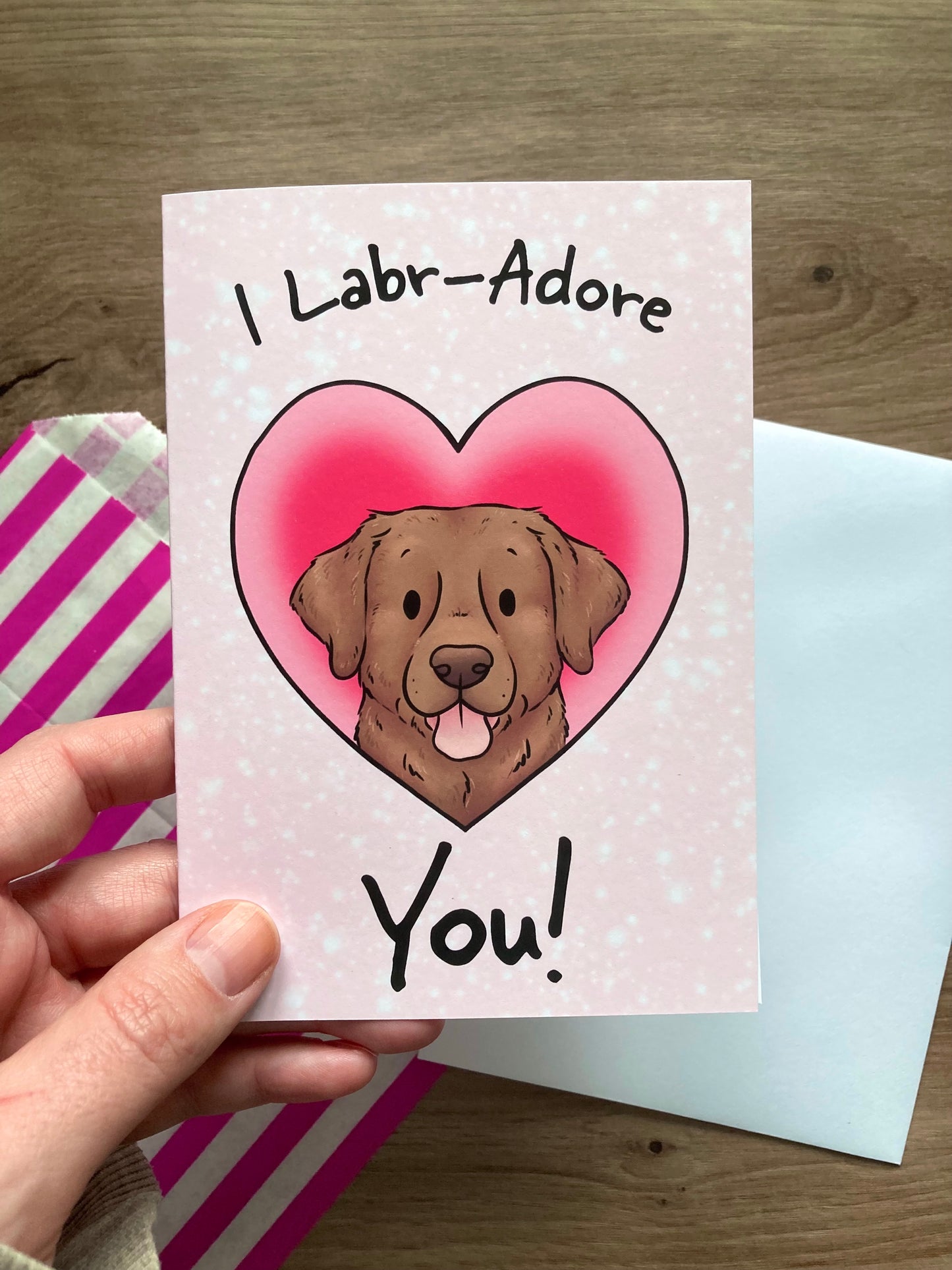 I Labr-Adore You | Cute A6 Labrador Greeting Card | Labrador Valentine's Day Card