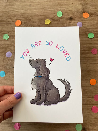You Are So Loved | Spaniel Art Print | Positivity Series | Dog Artwork